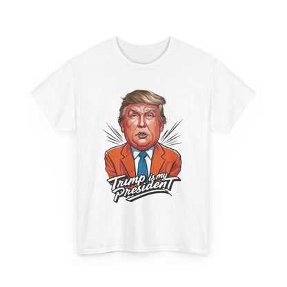 Trump Is My President 2024 Unisex T-shirt