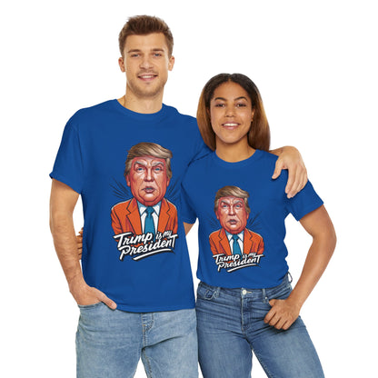 Trump Is My President 2024 Unisex T-shirt